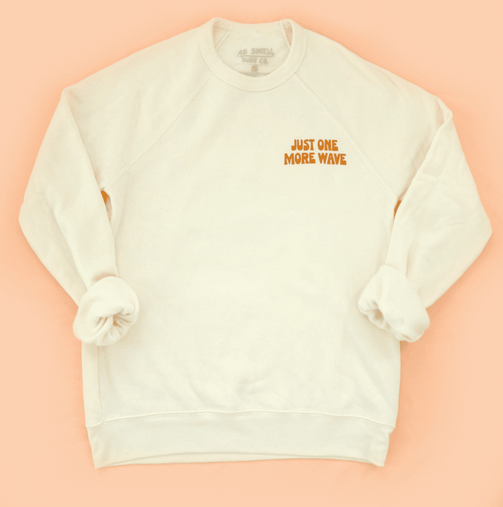 Just One More Wave Adult Sweatshirt - One Revolver Surfboards