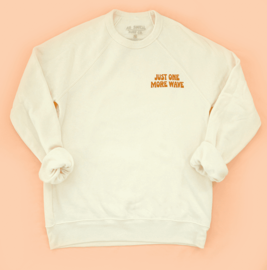 Just One More Wave Adult Sweatshirt - One Revolver Surfboards