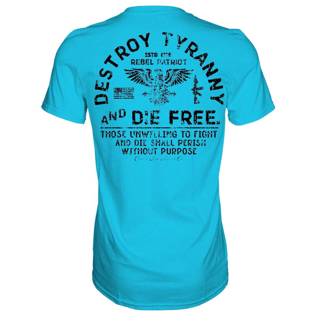 Destroy Tyranny and Die Free Men's T-Shirt - One Revolver Surfboards