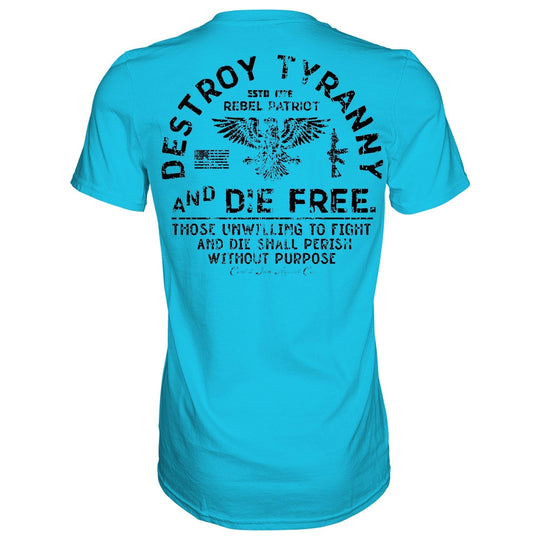 Destroy Tyranny and Die Free Men's T-Shirt - One Revolver Surfboards