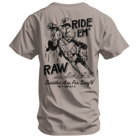 Ride 'Em Raw - Saddles Are For Sissy's Men's T-Shirt - One Revolver Surfboards