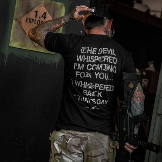 The Devil Whispered I’m Coming For You Men’s Graphic T-Shirt