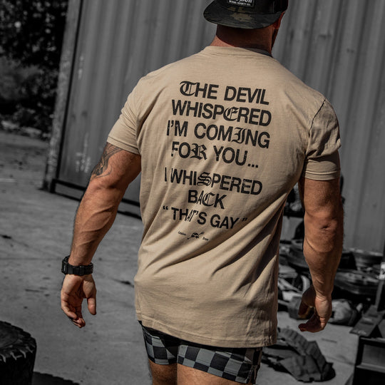 The Devil Whispered I’m Coming For You Men’s Graphic T-Shirt