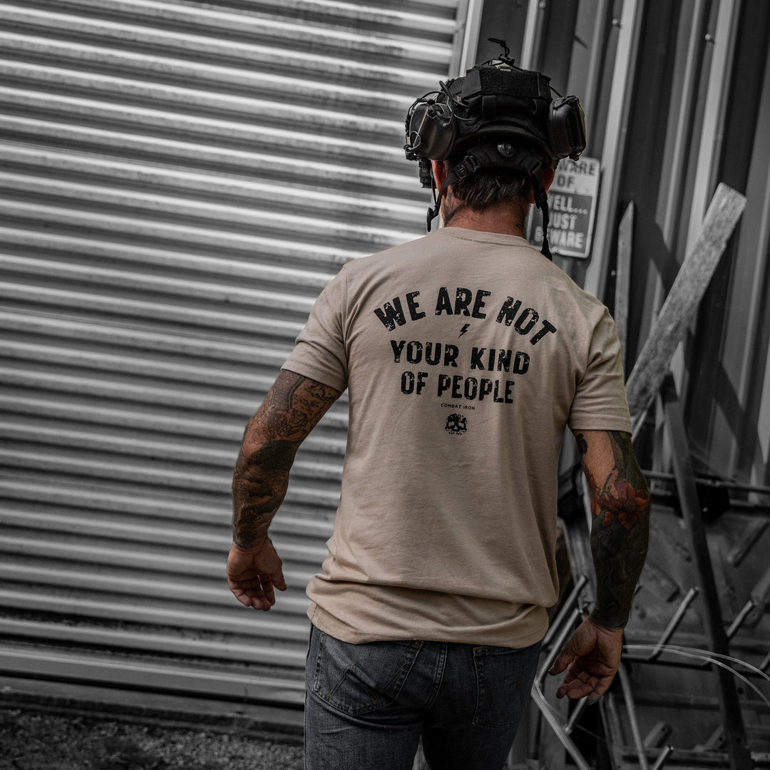 We Are Not Your Kind Of People Men&