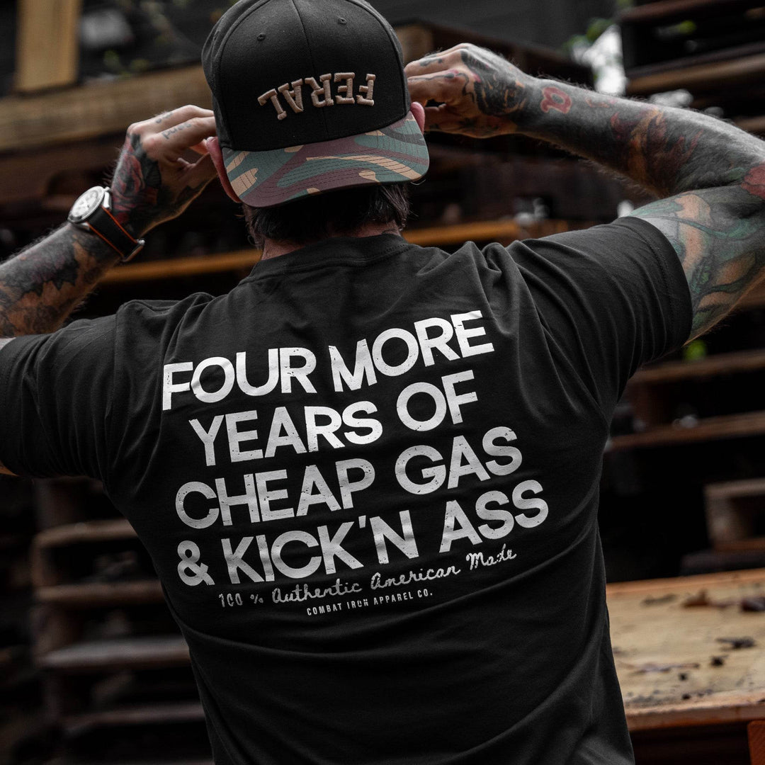 Four More Years Of Cheap Gas & Kicking Ass President Trump Men's T-Shirt - One Revolver Surfboards