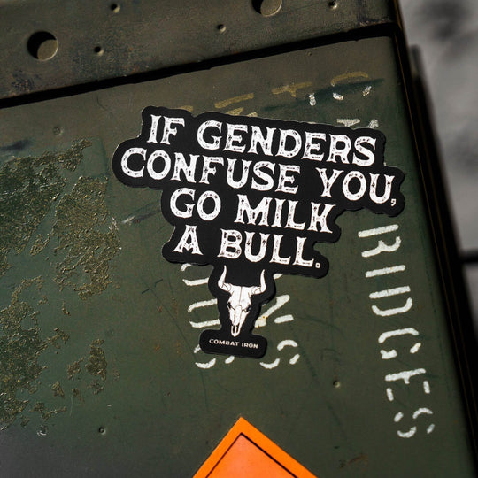If Genders Confuse You, Go Milk a Bull. Decal Sticker - One Revolver Surfboards