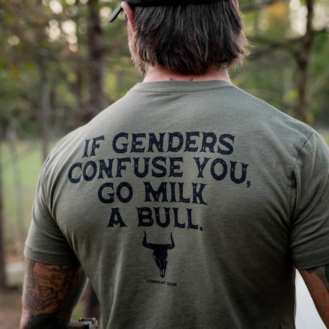 If Genders Confuse You, Go Milk a Bull Men's T-Shirt - One Revolver Surfboards