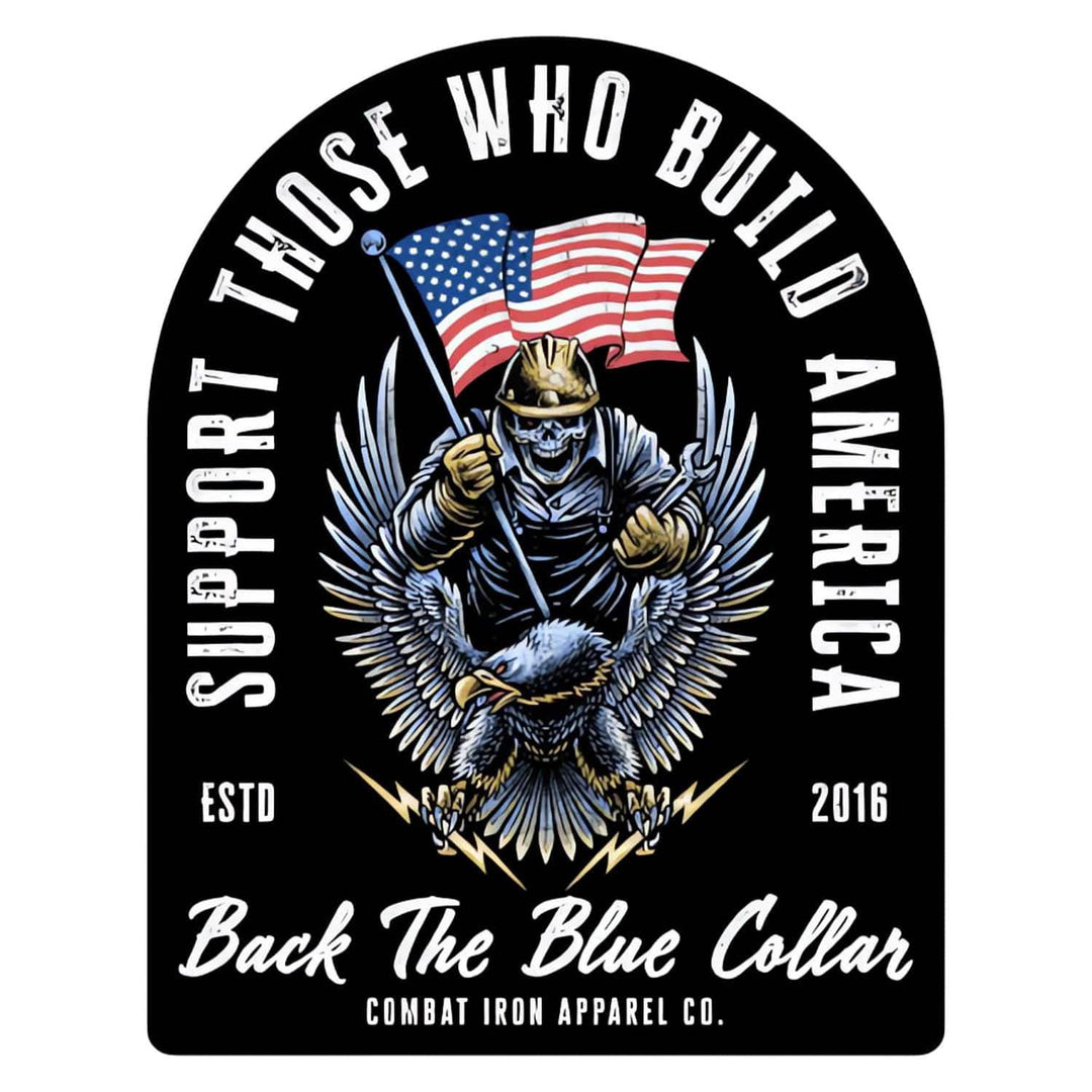 Support Those Who Build America Decal Sticker - One Revolver Surfboards