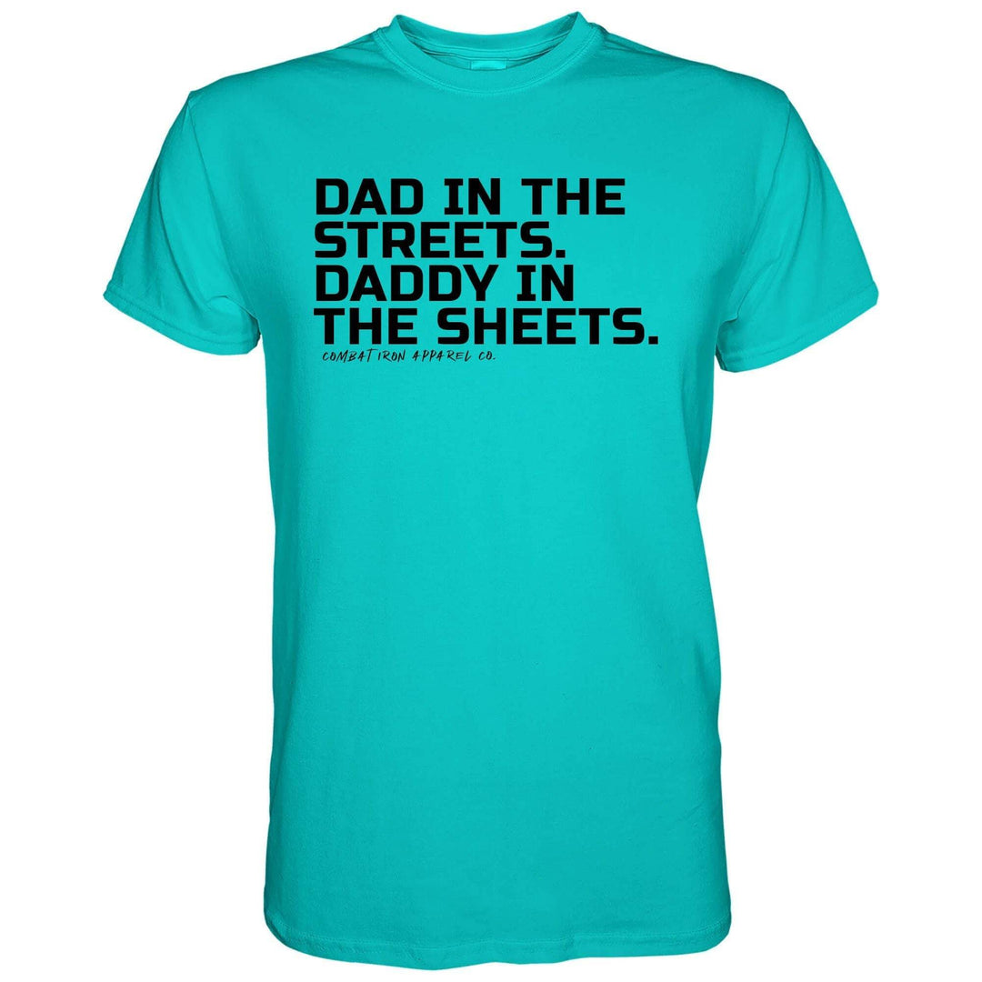 Dad in the Streets. Daddy In the Sheets. Men's T-Shirt - One Revolver Surfboards