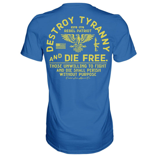 Destroy Tyranny and Die Free Men's T-Shirt - One Revolver Surfboards