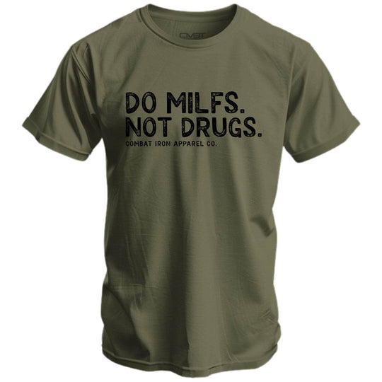 Do Milfs. Not Drugs. Men's T-Shirt - One Revolver Surfboards