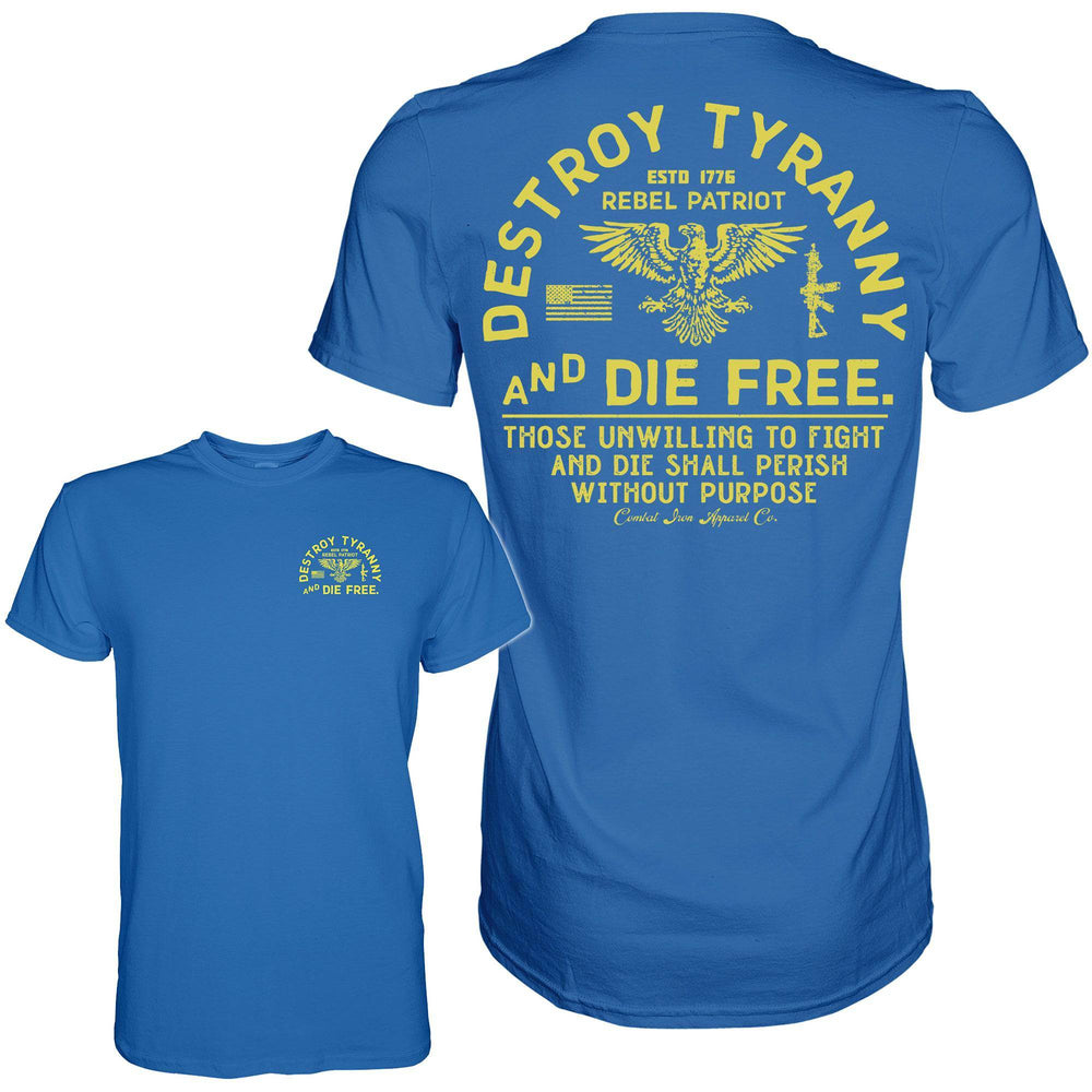 Destroy Tyranny and Die Free Men's T-Shirt - GRAPHIC T-SHIRT - One Revolver Surfboards
