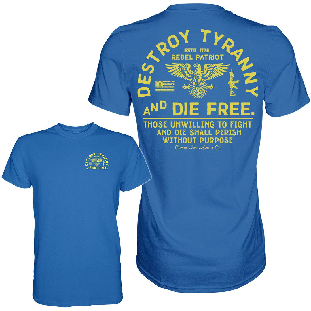 Destroy Tyranny and Die Free Men's T-Shirt - GRAPHIC T-SHIRT - One Revolver Surfboards