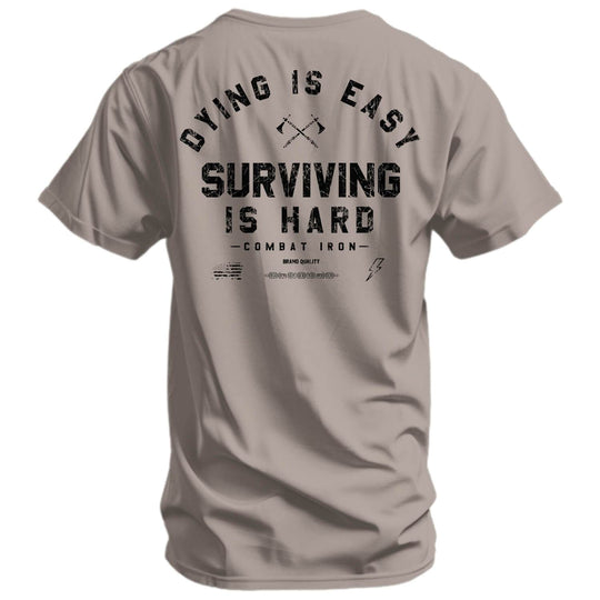Dying is Easy. Surviving Is Hard Men's T-Shirt - One Revolver Surfboards