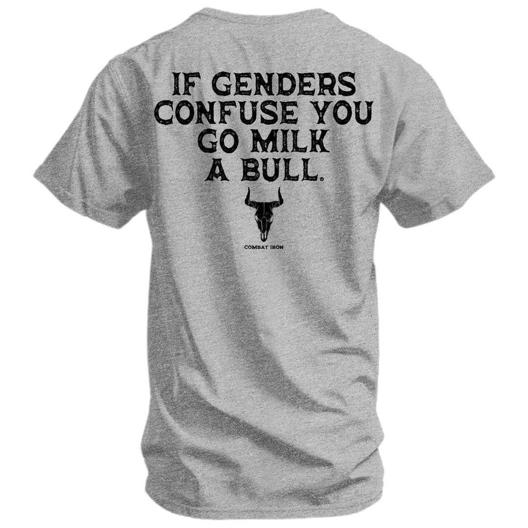 If Genders Confuse You, Go Milk a Bull Men's T-Shirt - One Revolver Surfboards