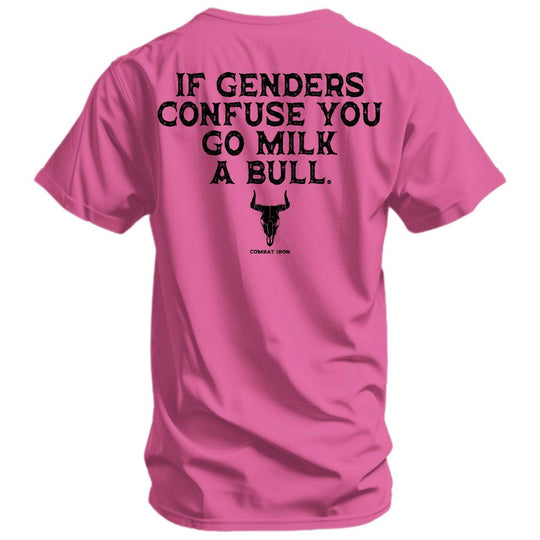 If Genders Confuse You, Go Milk a Bull Men's T-Shirt - One Revolver Surfboards