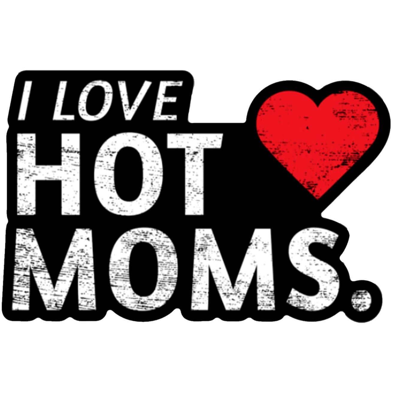 I Love Hot Moms Decal - One Revolver Surfboards
