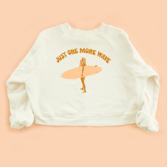 Just One More Wave BOXY Sweatshirt - One Revolver Surfboards