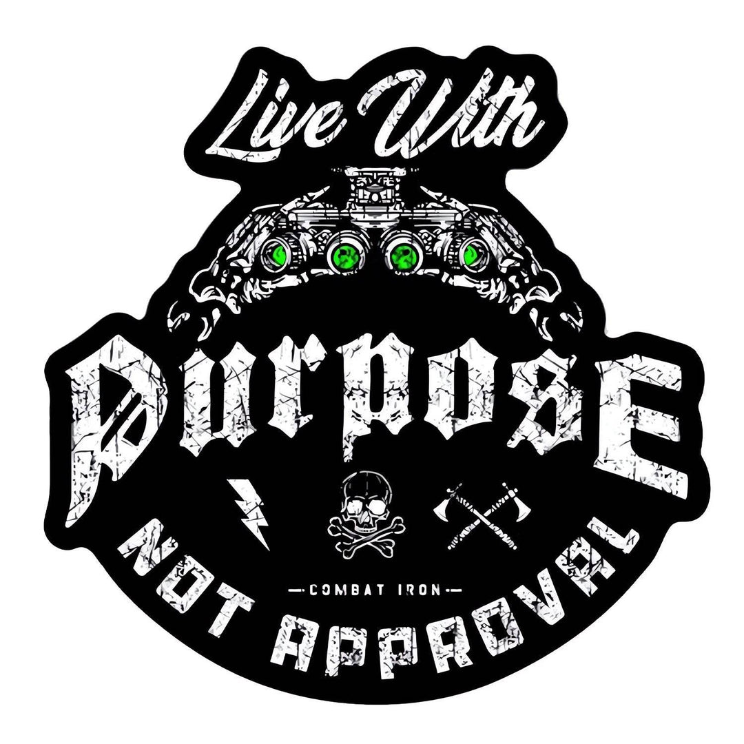 Live With Purpose, Not Approval Decal - DECAL - One Revolver Surfboards