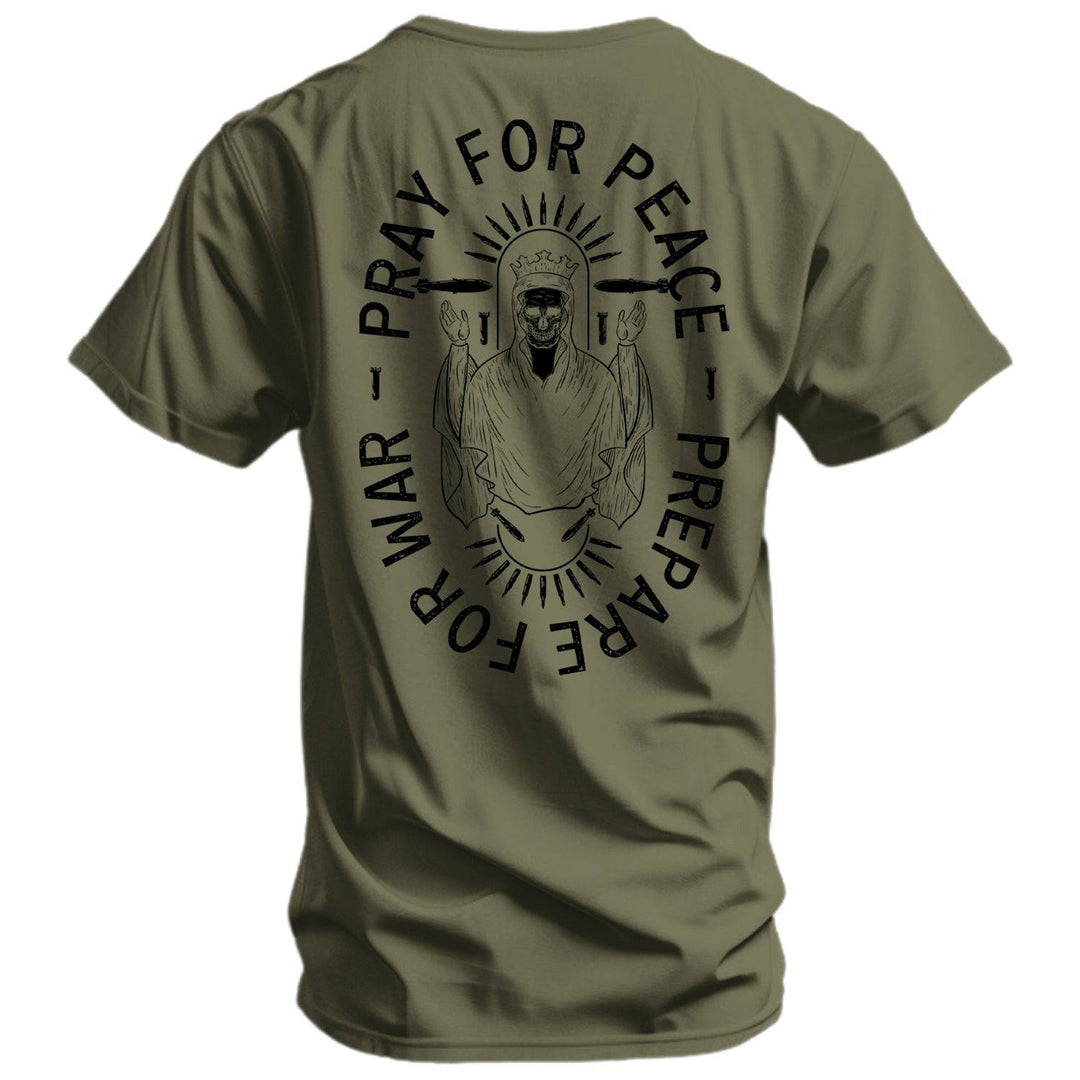 Pray For Peace. Prepare For War. Men&