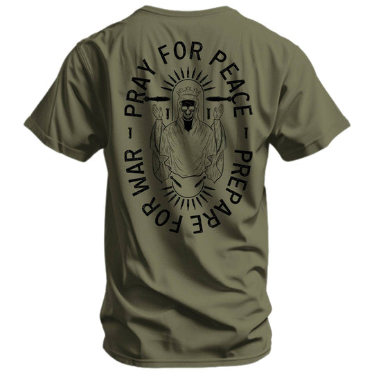 Pray For Peace. Prepare For War. Men&