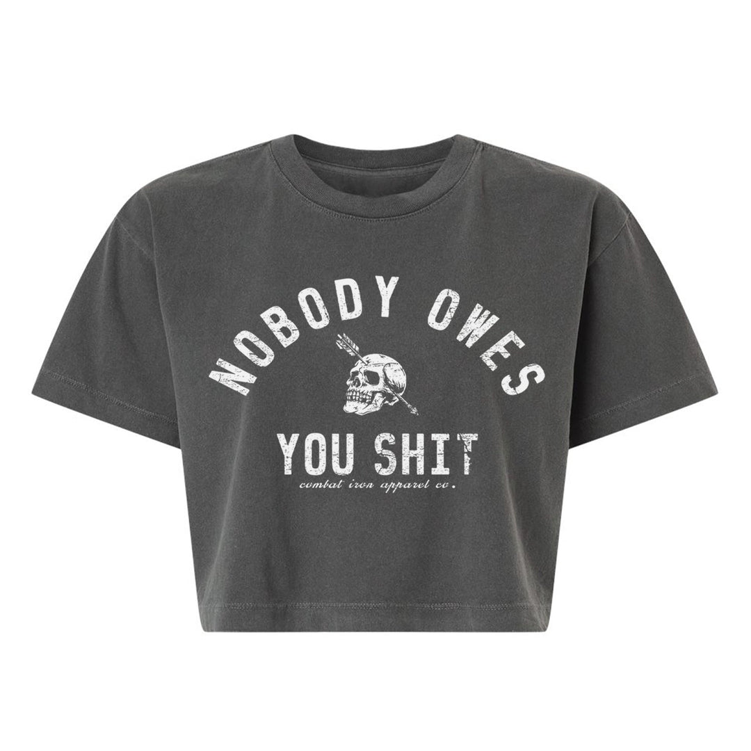 Nobody Owes You Shit Skull Women&