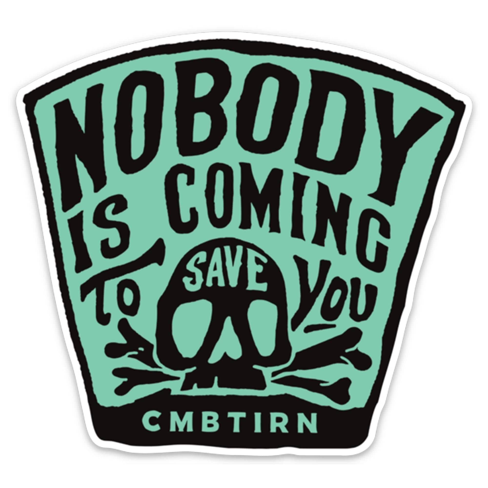 Nobody Is Coming To Save You Skull Decal - DECAL - One Revolver Surfboards