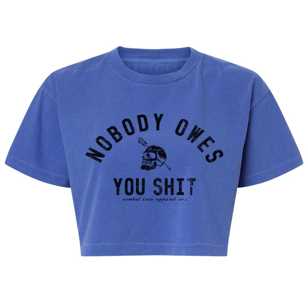 Nobody Owes You Shit Skull Women&