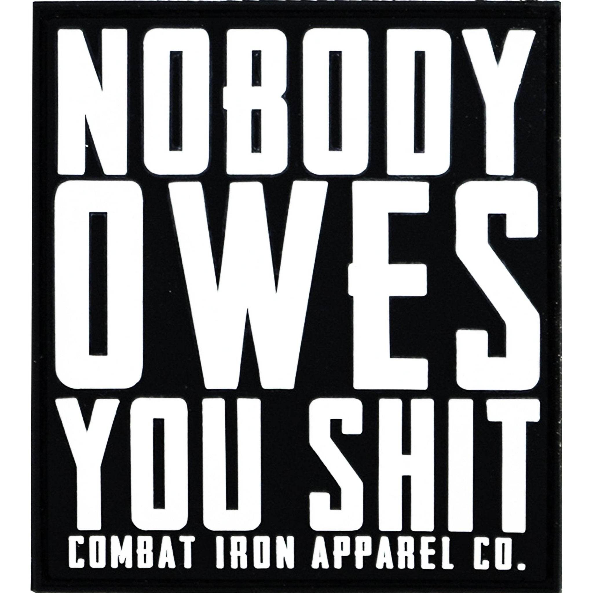 NOBODY OWES YOU SHIT DECAL - One Revolver Surfboards