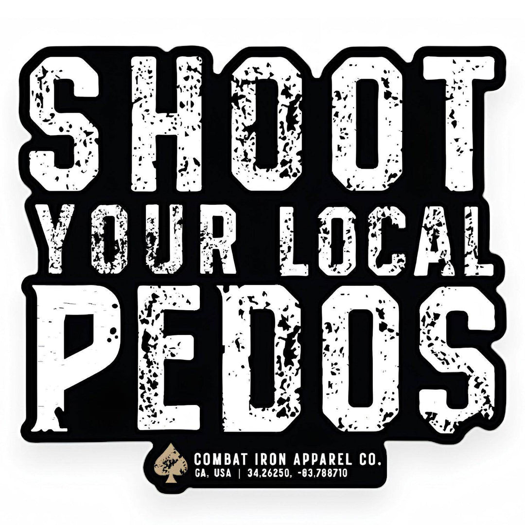 Shoot Your Local Pedos Decal Sticker - One Revolver Surfboards