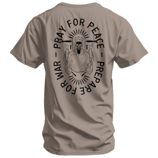 Pray For Peace. Prepare For War. Men&