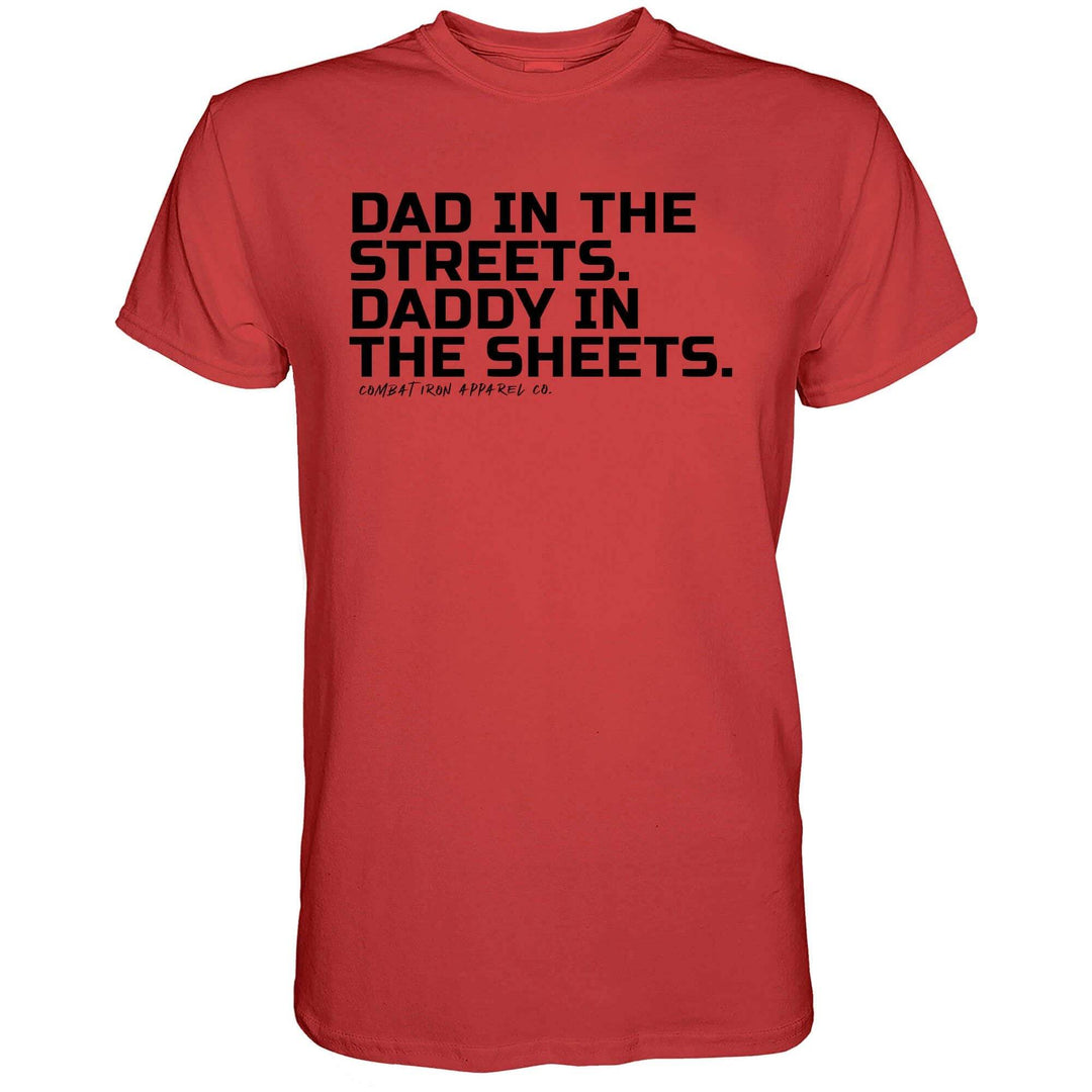 Dad in the Streets. Daddy In the Sheets. Men's T-Shirt - One Revolver Surfboards
