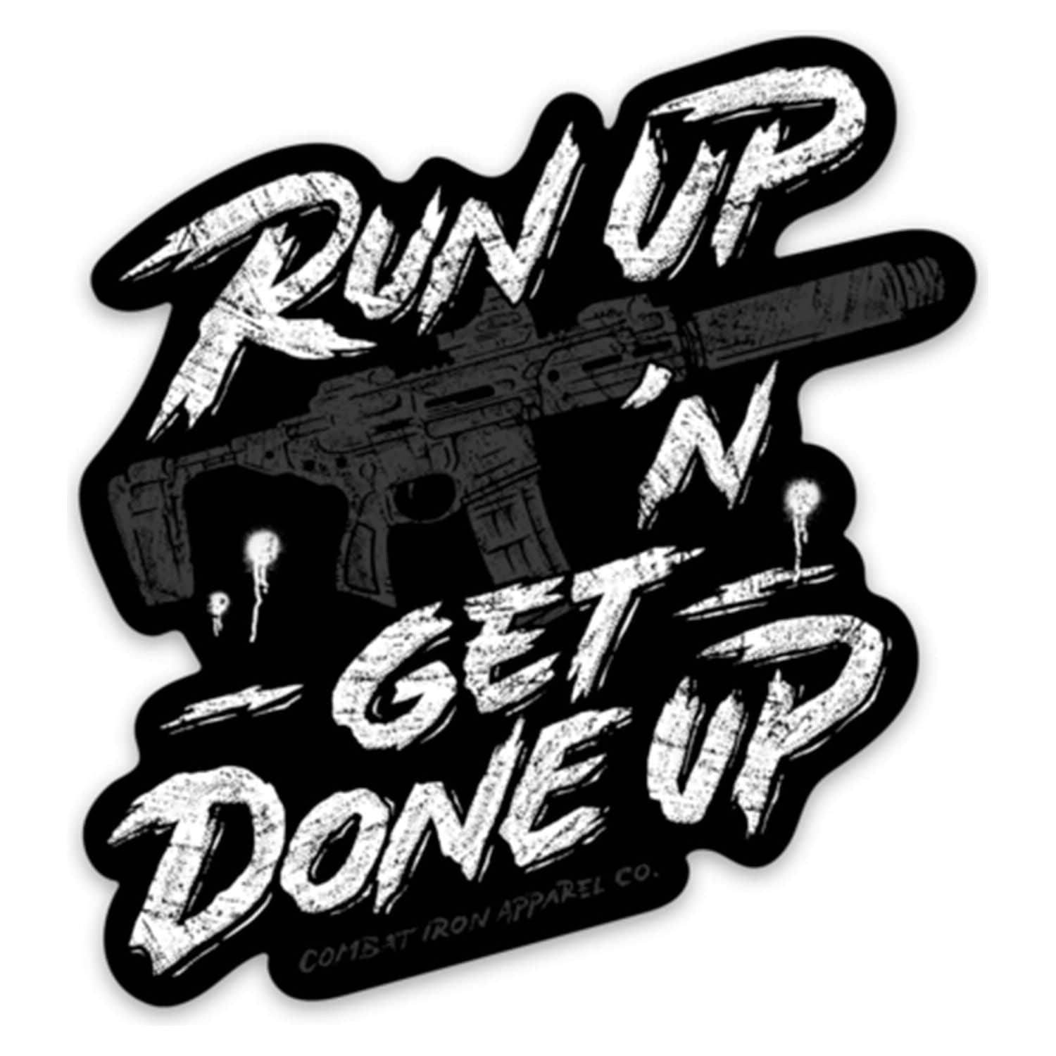RUN UP N' GET DONE UP BLACK & GRAY DECAL - One Revolver Surfboards