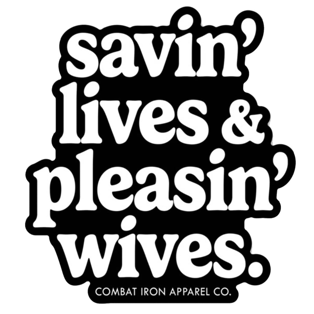 savin' lives & pleasin' wives. Decal - One Revolver Surfboards