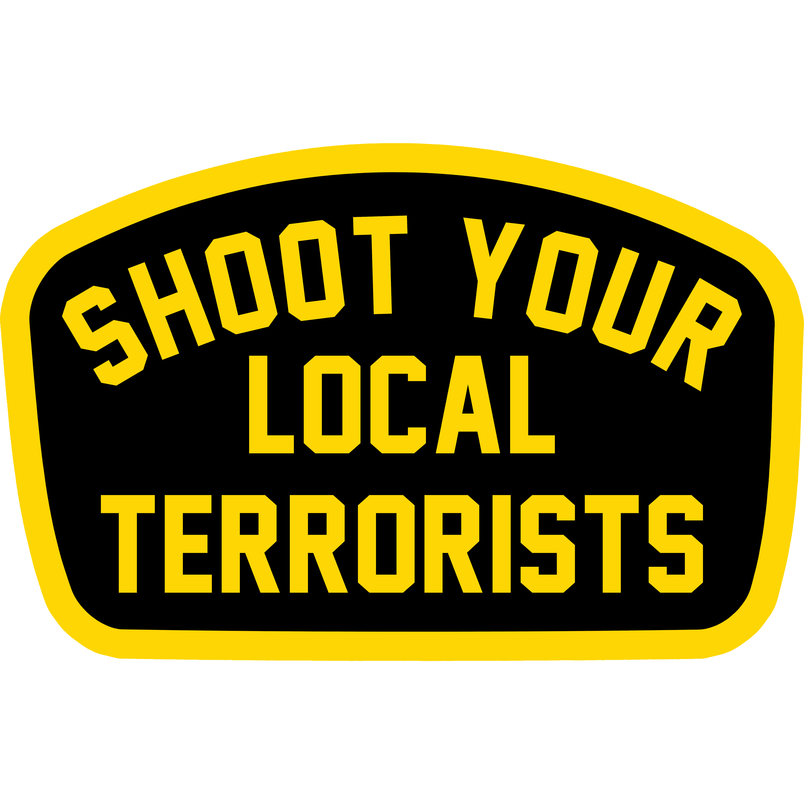 SHOOT YOUR LOCAL TERRORISTS ALL WEATHER DECAL - One Revolver Surfboards