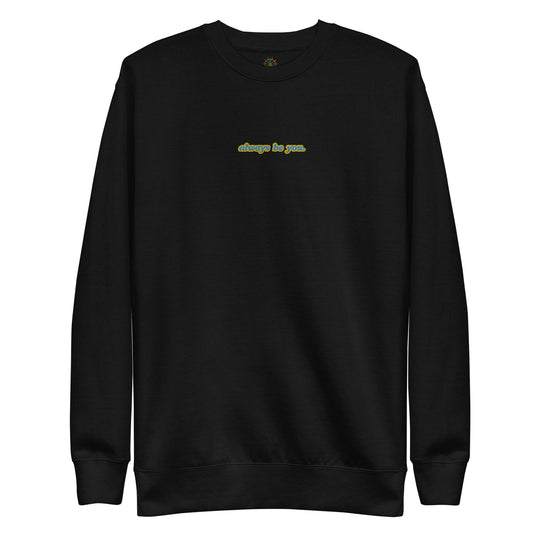 Women's Premium Always Be You Sweatshirt - One Revolver Surfboards