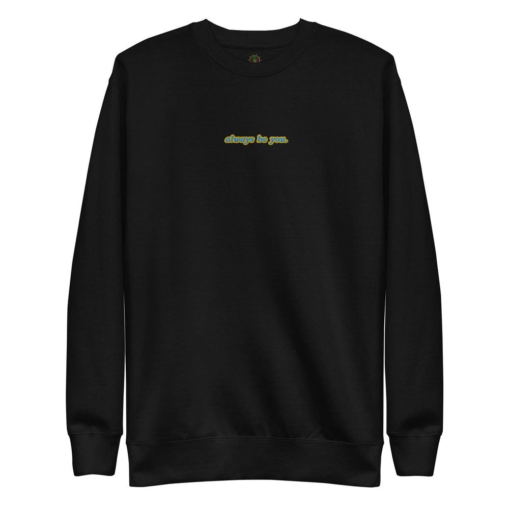 Women's Premium Always Be You Sweatshirt - Shirts & Tops - One Revolver Surfboards