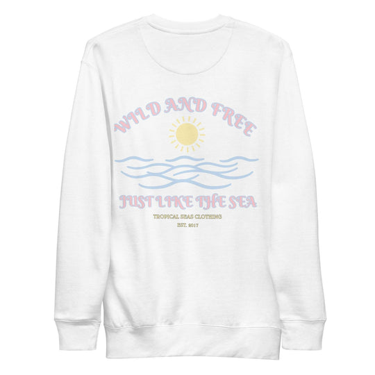 Women's Positive Wild and Free Sweatshirt - One Revolver Surfboards