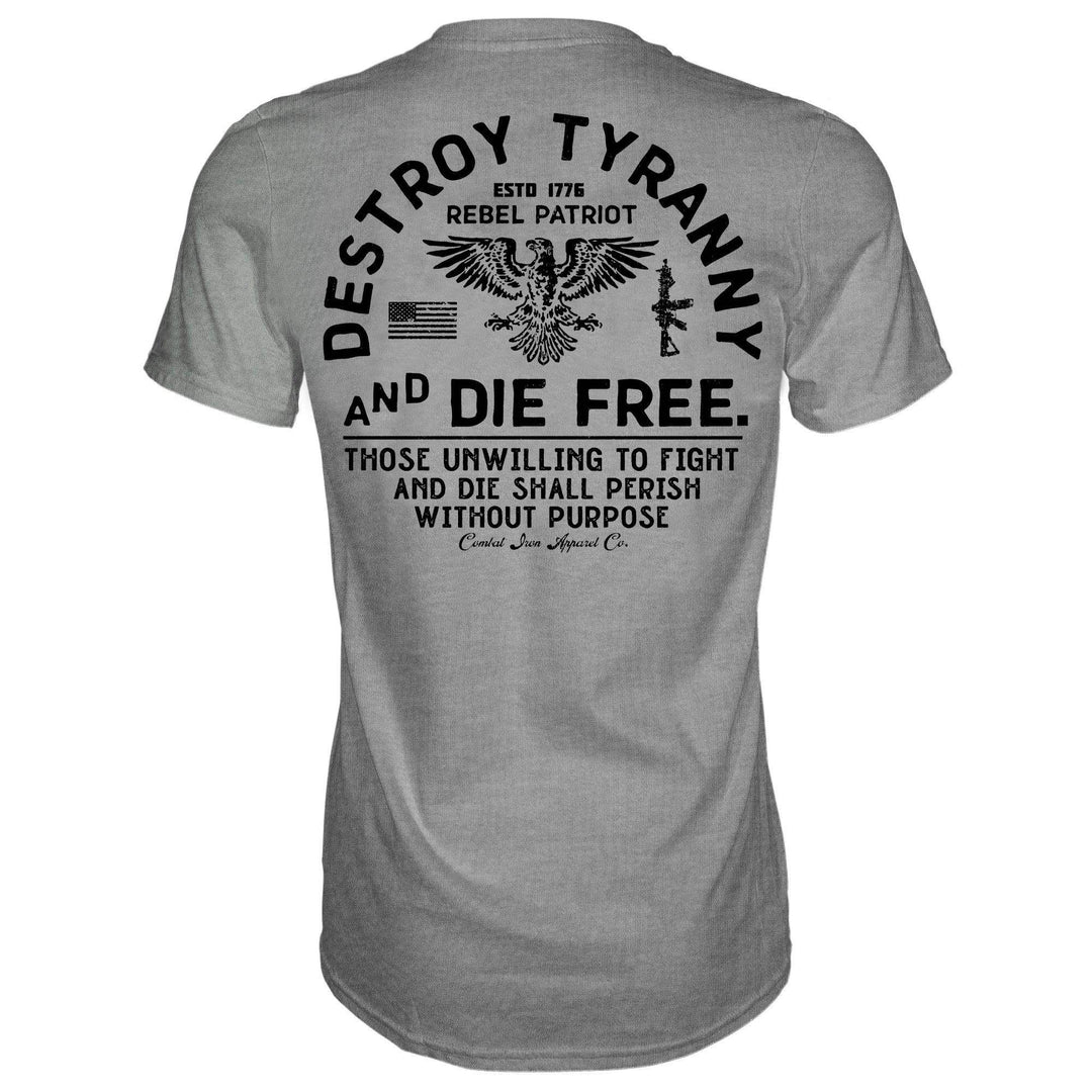 Destroy Tyranny and Die Free Men's T-Shirt - One Revolver Surfboards