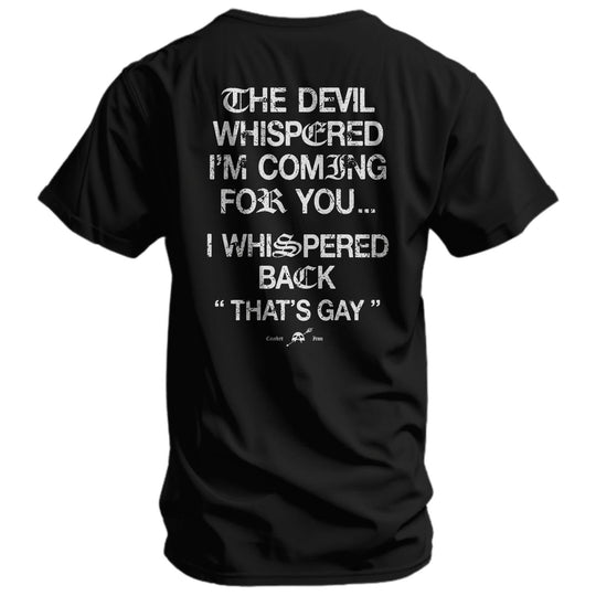 The Devil Whispered I’m Coming For You Men’s Graphic T-Shirt