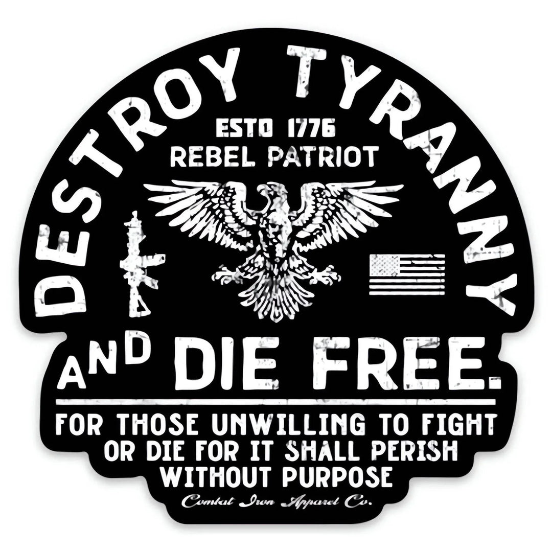 One Revolver Surfboards - Destroy Tyranny and Die Free Decal Sticker DECAL