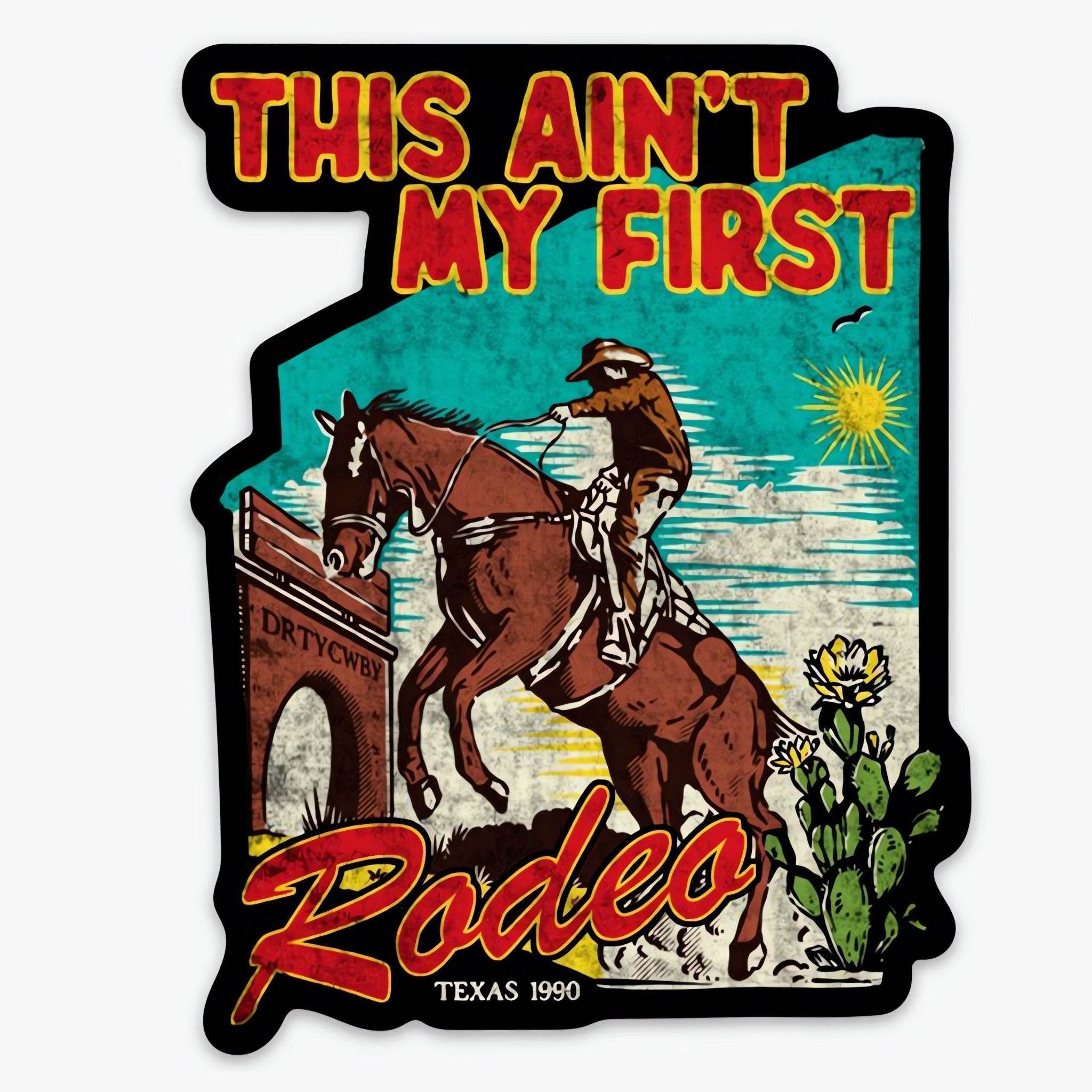 This Ain't My First Rodeo Decal - One Revolver Surfboards