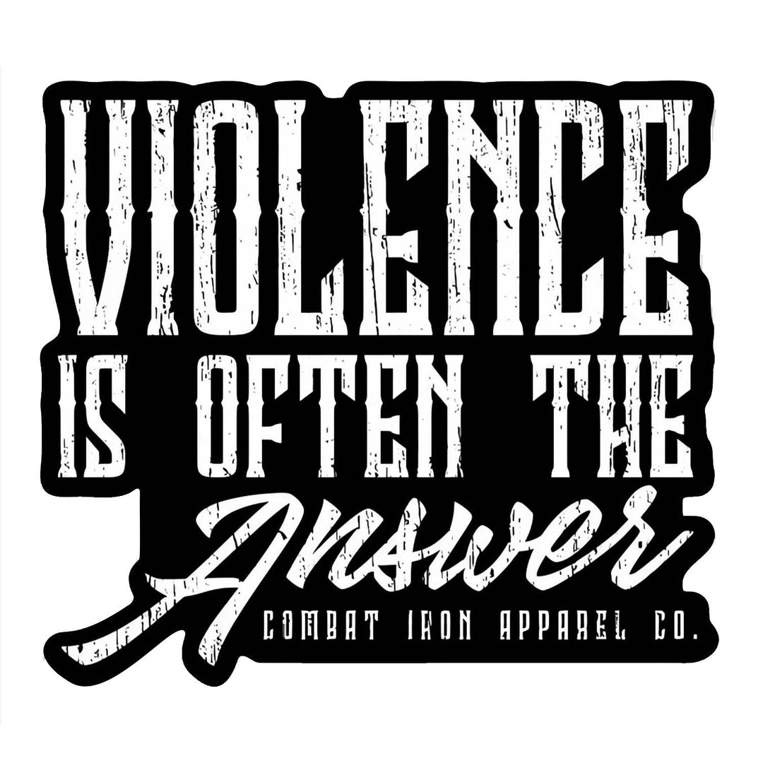 Violence Is Often The Answer Decal Sticker - One Revolver Surfboards