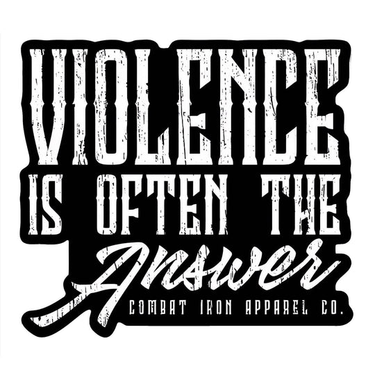 Violence Is Often The Answer Decal Sticker - One Revolver Surfboards