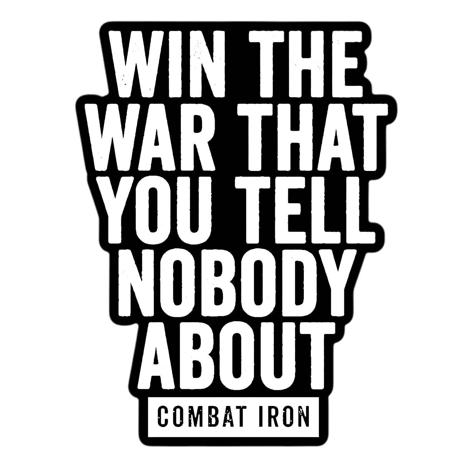 Win The War You Tell Nobody About B/W Decal - One Revolver Surfboards