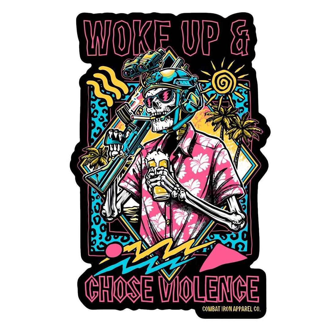 Woke Up & Chose Violence Decal Sticker - One Revolver Surfboards