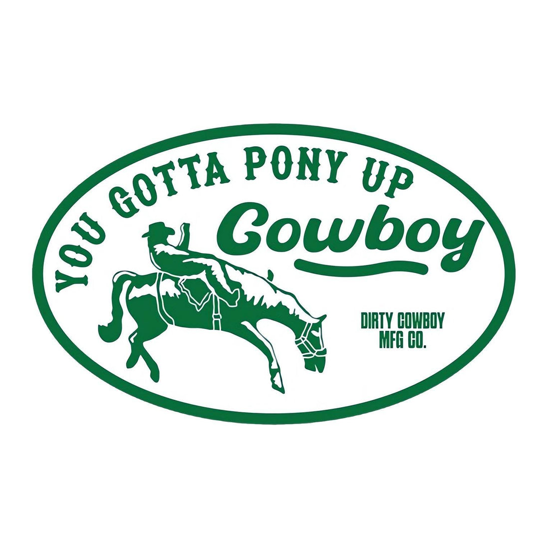 You Gotta Pony Up Cowboy Decal Sticker - One Revolver Surfboards